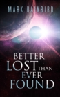 Better Lost Than Ever Found - eBook