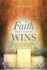 Faith That Always Wins : Discover the Power of a Living Faith - Book
