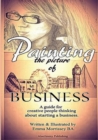 Painting the Picture of Business : A Guide for Creative People Thinking about Starting a Business - Book