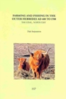 Farming and Fishing in the Outer Hebrides AD 600 to 1700 - Book