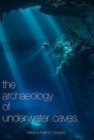 The Archaeology of Underwater Caves - Book