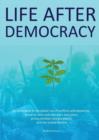 Life After Democracy - Book