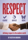 Respect : Essential, Universal, Elusive - Book