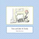 Tom and Jake & Emily - Book