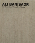Ali Banisadr : One Hundred and Twenty Five Paintings - Book