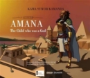 Amana : The Child Who Was a God - Book