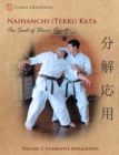 Naihanchi (Tekki) Kata: The Seed of Shuri Karate Vol.2 : Vol.2: Combative Application - Book