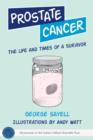 Prostate Cancer: The Life and Times of a Survivor - Book