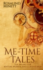 Me-Time Tales : Tea breaks for mature women and curious men - Book