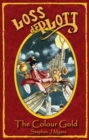 Loss De Plott & the Colour Gold : A Children's Adventure Tale About Treasure and the Magic of Dreams - Book