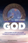 The Infinite Faces of God : The infinite faces of God: A practical manual explaining how to discover the Principles of God and Reality - Book