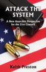 Attack the System : A New Anarchist Perspective for the 21st Century - Book