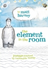 The Element in the Room : Poems Inspired by Renewable Energy - Book
