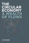 The Circular Economy : A Wealth of Flows - Book