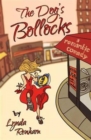 The Dog's Bollocks : A Romantic Comedy - Book