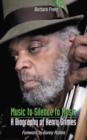 Music to Silence to Music : A Biography of Henry Grimes - Book
