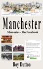 Manchester Memories - On Facebook - Book