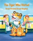 The Tiger Who Visited Great Ormond Street Hospital - Book