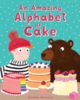 An Amazing Alphabet of Cake - Book