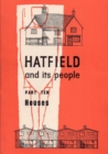 Hatfield and its People : Houses Part 10 - Book