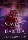 Slaves for the Isabella - Book