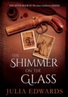 The Shimmer on the Glass - Book