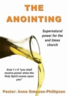 The Anointing : Supernatural Power for the End Times Church - Book