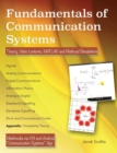 Fundamentals of Communication Systems : Theory, Video Lectures, MATLAB and Mathcad Simulations - Book