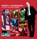 The Gerry Anderson: A Life in Pictures - Book
