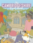 The Cambridgeshire Cook Book: A Celebration of the Amazing Food & Drink on Our Doorstep - Book