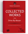 Drive-By Abuser Collected Works - Book