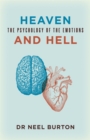 Heaven and Hell : The Psychology of the Emotions - Book