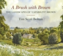 A Brush with Brown : The Landscapes of Capability Brown - Book