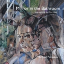 Mirror in the Bathroom : New Paintings by Clive Head - Book