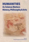 Humanities as Science Matters : History, Philosophy & Arts - Book