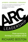 ARC Leadership : From Surviving to Thriving in a Complex World - eBook