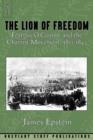 The Lion of Freedom : Feargus O'Connor and the Chartist Movement, 1832-1842 - Book