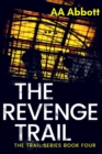 The Revenge Trail : Dyslexia-Friendly, Large Print Edition - Book