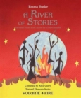 A River of Stories : Fire Volume 4 - Book