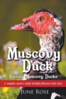 Muscovy Duck : Raising Muscovy Ducks - Book