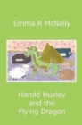Harold Huxley and the Flying Dragon - Book
