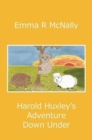 Harold Huxley's Adventure Down Under - Book