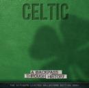 Celtic a Backpass Through History : 1 - Book