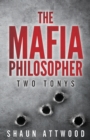 The Mafia Philosopher : Two Tonys - Book