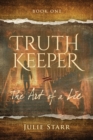 Truth Keeper, Book One : The Art of a Lie - Book