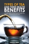 Types of Tea and Their Health Benefits - Book