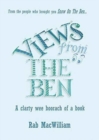 Views from the Ben : A Clarty Wee Boorach of a Book - Book