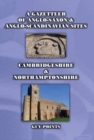 A Gazetteer of Anglo-Saxon & Anglo-Scandinavian Sites: Cambridgeshire & Northamptonshire - Book
