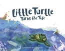 Little Turtle Turns the Tide - Book