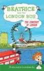 Beatrice and the London Bus : Conquest of London Volume 3 - Book